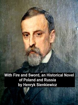 cover image of With Fire and Sword, an Historical Novel of Poland and Russia